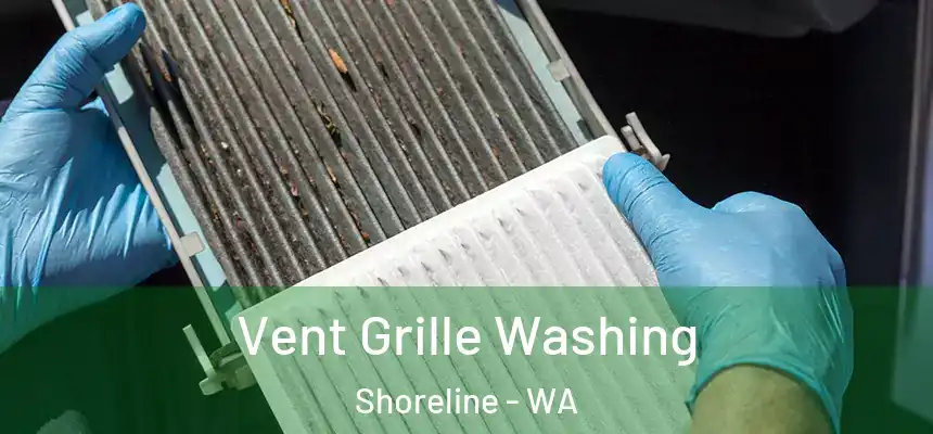  Vent Grille Washing Shoreline - WA